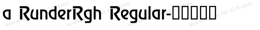 a RunderRgh Regular字体转换